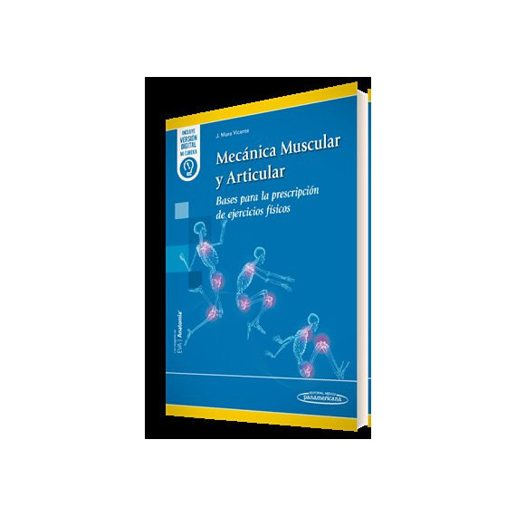 Mecanica Muscular y Articular:bases Prescripcion Ejercicios   2024