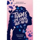 TODAS LAS COSAS QUE NO VI (JAEN 2024)