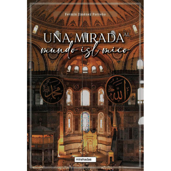 una Mirada Al Mundo Islamico   2024