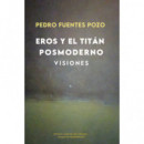 Eros y el Titan Posmoderno Visiones   2024