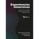 Experiencias Inmersivas. Realidad Virtual y Realidad Aumentada en Periodismo, Publicidad y Artes   2024