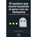 el Anciano que Murio Haciendo el Amor con un Fantasma   2024