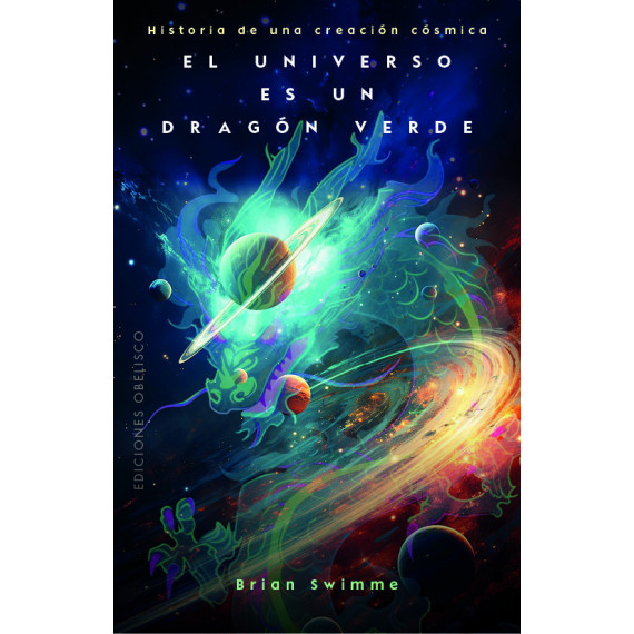 el Universo Es un Dragon Verde   2024