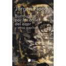 Burroughs por las Calles del Azar y Otros Escritos   2024