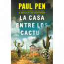 la Casa entre los Cactus   2024