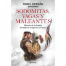 Sodomitas, Vagas y Maleantes   2024