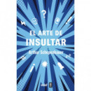 el Arte de Insultar   2024