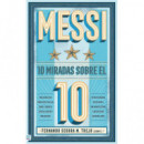 Lionel Messi: 10 Miradas sobre el 10   2024