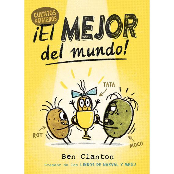 Cuentos Patateros 1. �el Mejor del Mundo!   2024