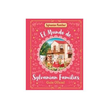 el Mundo de Sylvanian Families. Guia Oficial   2024