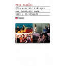 Como Escribir Dialogos que Funcionen en Television y Cine   2024