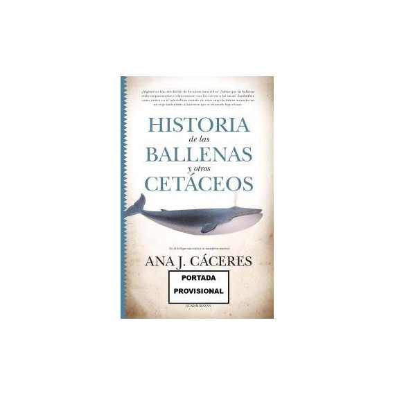 Historia de las Ballenas y Otros Cetaceos   2024