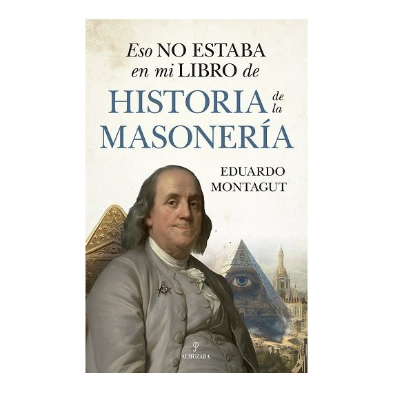 Eso No Estaba...hist. de la Masoneria   2024