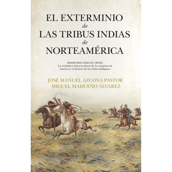 Exterminio de las Tribus Indias de Norteamerica,el   2024