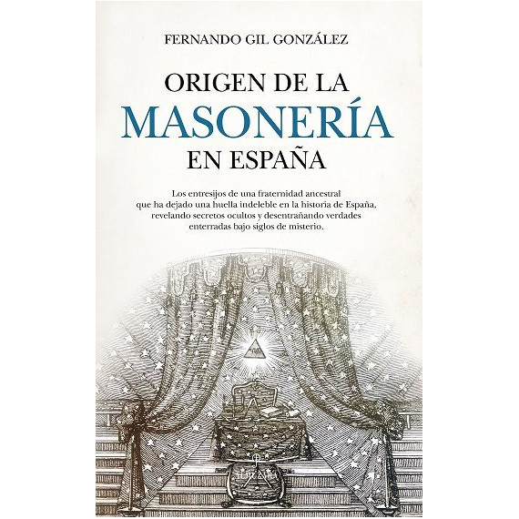 Historia de la Masoneria en Espana   2024