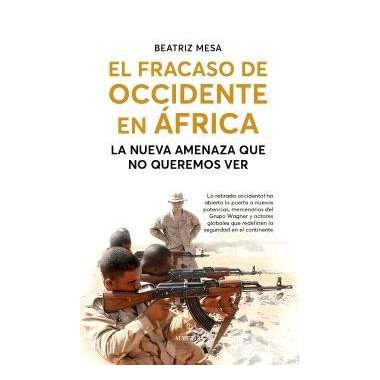 Fracaso de Occidente en Africa,el   2024