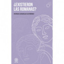 â¿existieron las Romanas?   2024