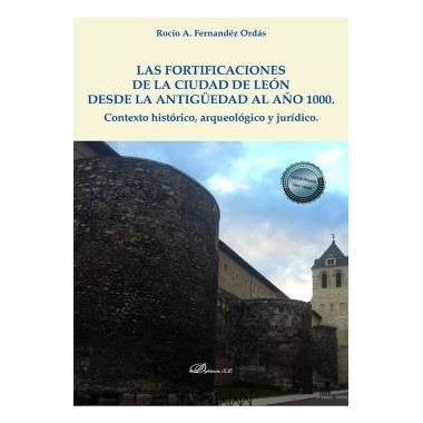 las Fortificaciones de la Ciudad de Leãƒâ³n desde la Antigãƒâ¼edad Al Aãƒâ±o 1000