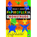 Crear y Jugar con Papiroflexia. Monstruos