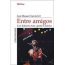 entre Amigos Luis Eduardo Aute Queda la Musica