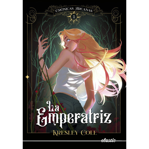 Cronicas Arcanas 1. la Emperatriz