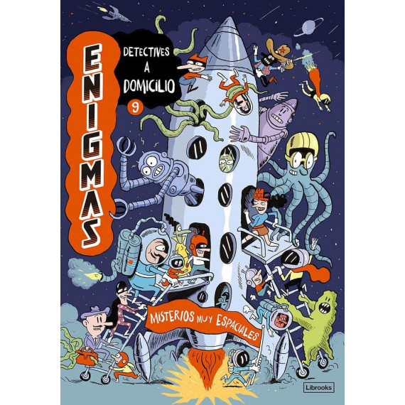 ENIGMAS. DETECTIVES A DOMICILIO 9. MISTERIOS MUY ESPACIALES