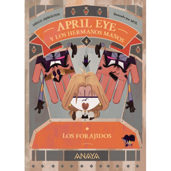 April Eye y los Hermanos Manos 4. los Forajidos   2025