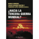 hacia la Tercera Guerra Mundial   2024