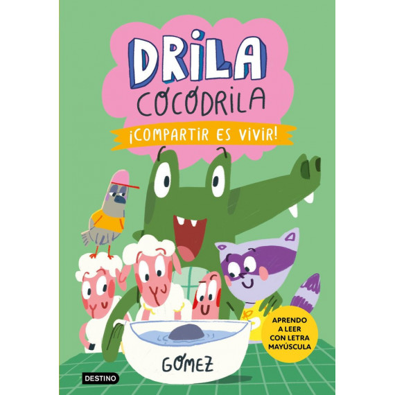 Drila Cocodrila 6. â¡compartir Es Vivir!   2024