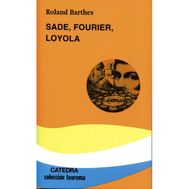 Sade, Fourier, Loyola
