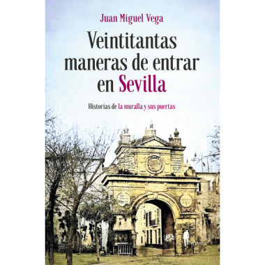 Veintitantas Maneras de Entrar en Sevilla   2024