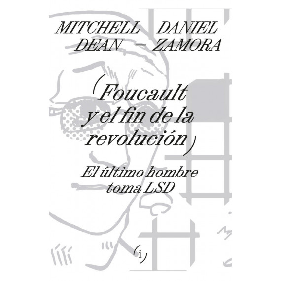 Foucault y el Fin de la Revolucion   2024