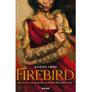 Firebird (el Fuego que Nos Une 1)   2025