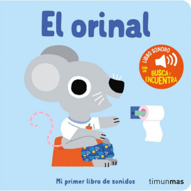 el Orinal. mi Primer Libro de Sonidos   2024