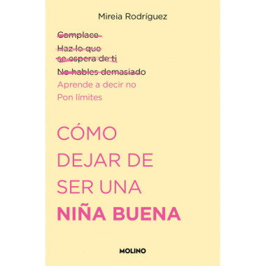 Como Dejar de Ser una Niãƒâ‘a Buena   2024