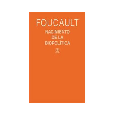 Nacimiento de la Biopolã­tica