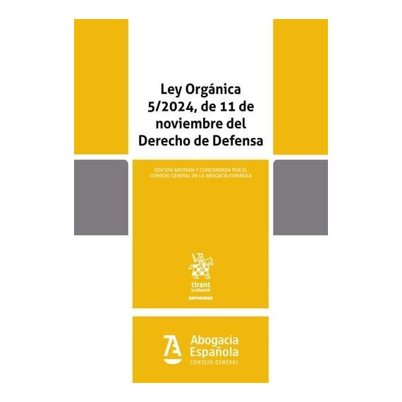 Ley Organica 5/2024, de 11 de Noviembre del Derecho de Defensa   2024