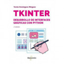 Tkinter. Desarrollo de Interfaces Graficas con Python - 2.ÃÂª Edicion   2025