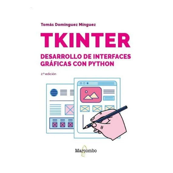 Tkinter. Desarrollo de Interfaces Graficas con Python - 2.ÃÂª Edicion   2025