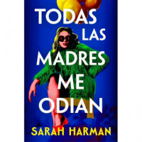 Todas las Madres Me Odian   2025 - Guanxe Atlantic Marketplace
