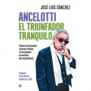 Ancelotti. el Triunfador Tranquilo   2025