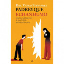 Padres que Echan Humo   2025