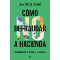 Como No Defraudar a Hacienda   2025
