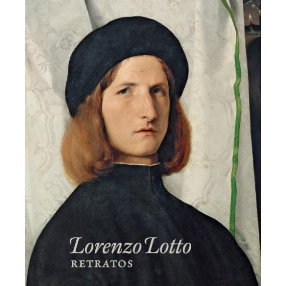 Lorenzo Lotto. Retratos