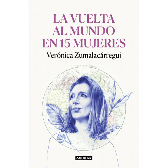 la Vuelta Al Mundo en 15 Mujeres