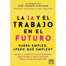 Ia y el Trabajo en el Futuro, la   2025