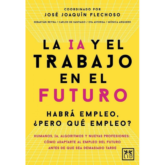 Ia y el Trabajo en el Futuro, la   2025