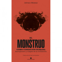 el Monstruo Como Condicion Humana   2024