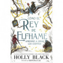 Cã³mo el Rey de Elfhame Aprendiã³ a Odiar los Cuentos