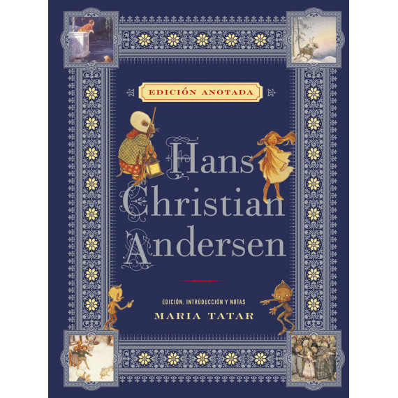 Hans Christian Andersen. Edicion Anotada